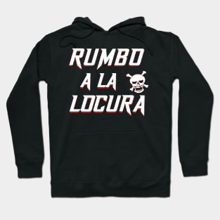 crazy skull. Phrase in Spanish with white typography: Rumbo a la locura. Hoodie